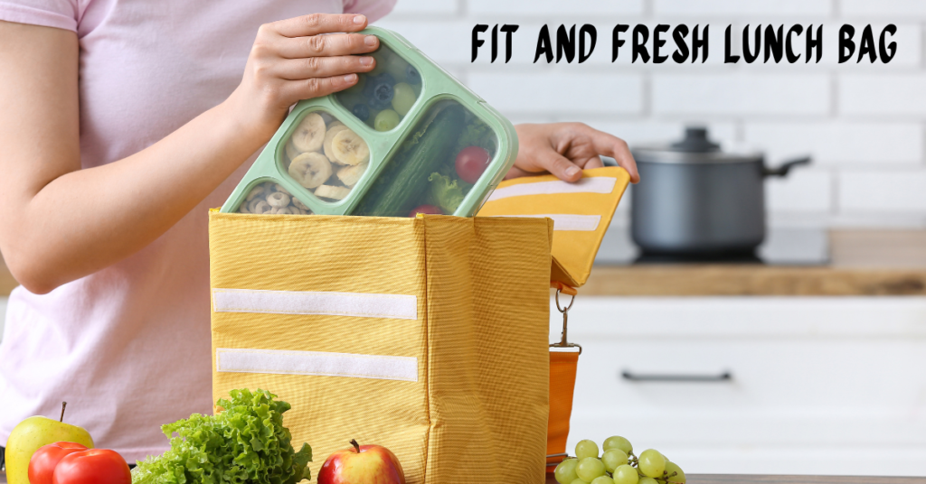 Fit and Fresh Lunch Bag